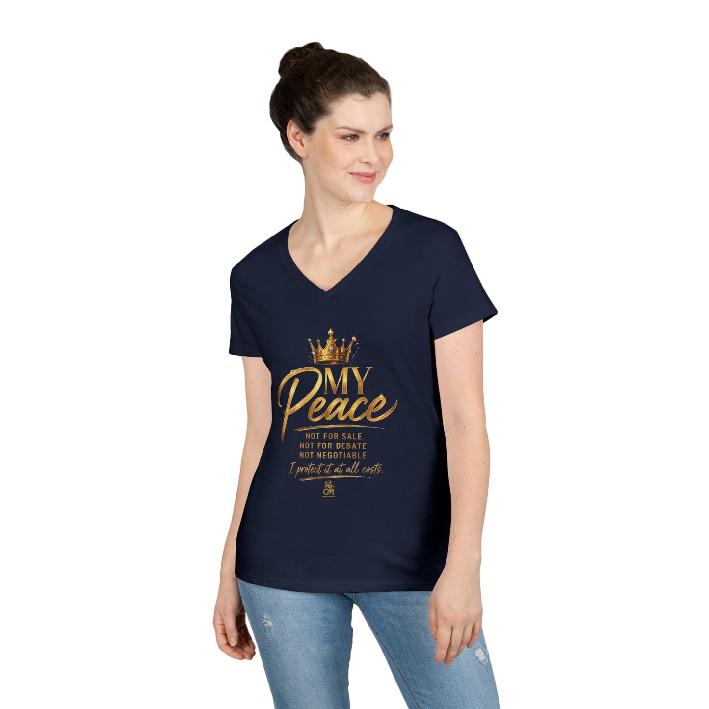 MY Peace NOT FOR SALE NOT FOR DEBATE NOT NEGOTIABLE I PROTECTED IT AT ALL COST Ladies' V-Neck T-Shirt