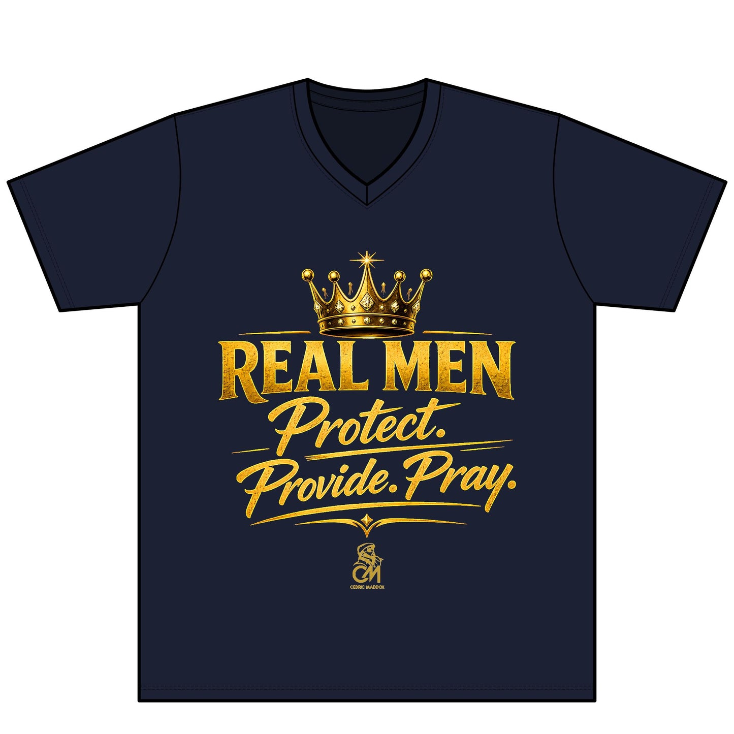 REAL MEN PROTECT PROVIDE PRAY UNISEX  Tee Protect V-Neck