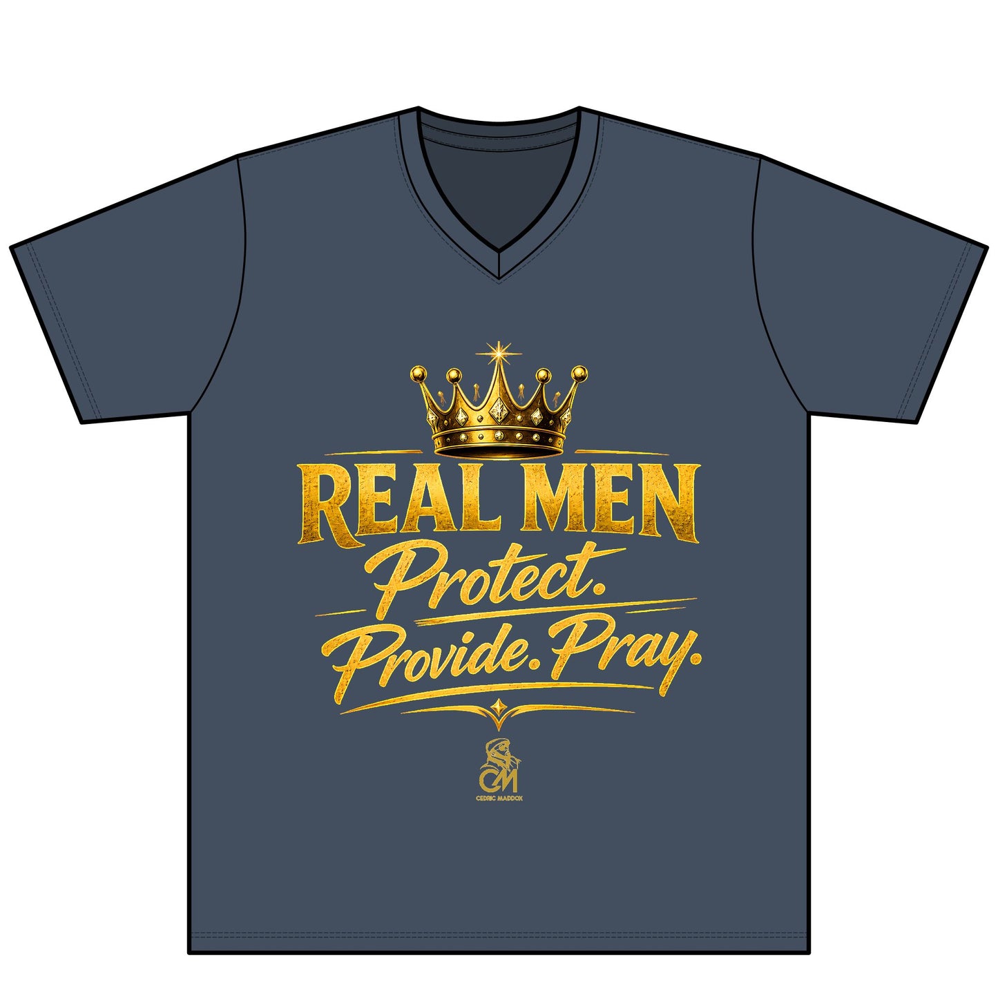REAL MEN PROTECT PROVIDE PRAY UNISEX  Tee Protect V-Neck