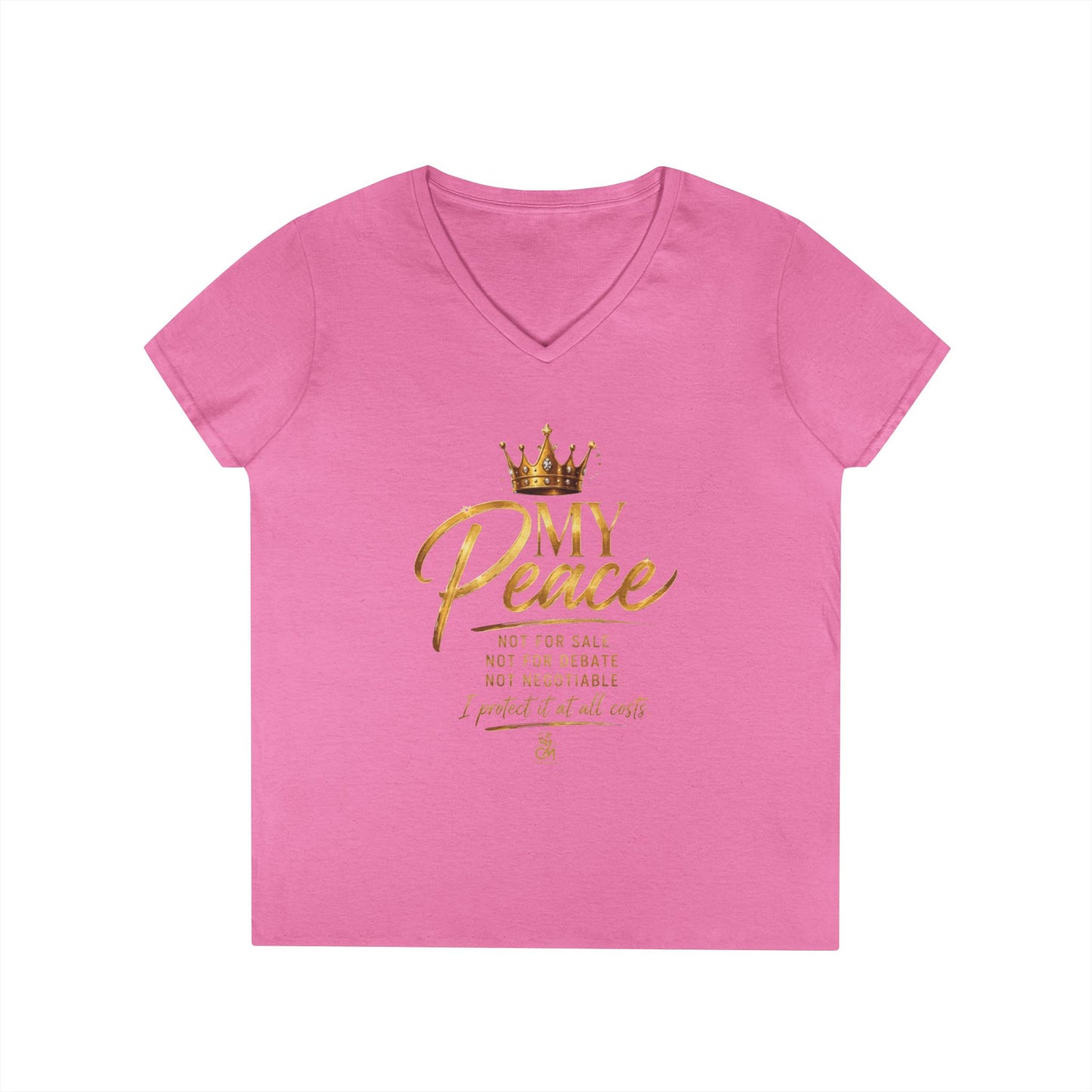 MY Peace NOT FOR SALE NOT FOR DEBATE NOT NEGOTIABLE I PROTECTED IT AT ALL COST Ladies' V-Neck T-Shirt