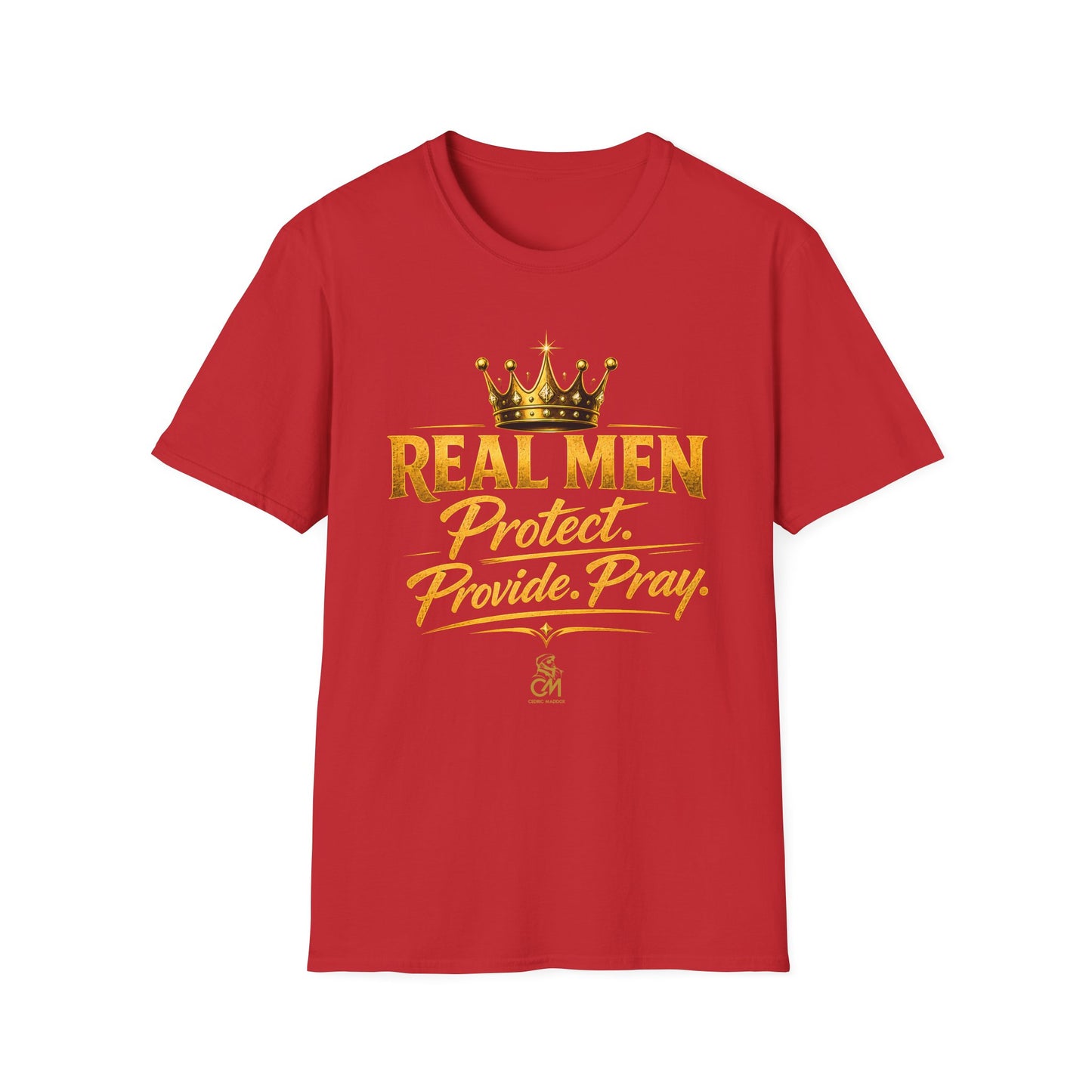 REAL MEN PROTECT PROVIDE PRAY Unisex Softstyle T-Shirt