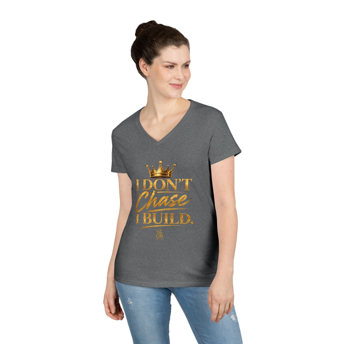 I DON'T CHASE I BUILD WOMEN'S Tee V-Neck T-Shirt