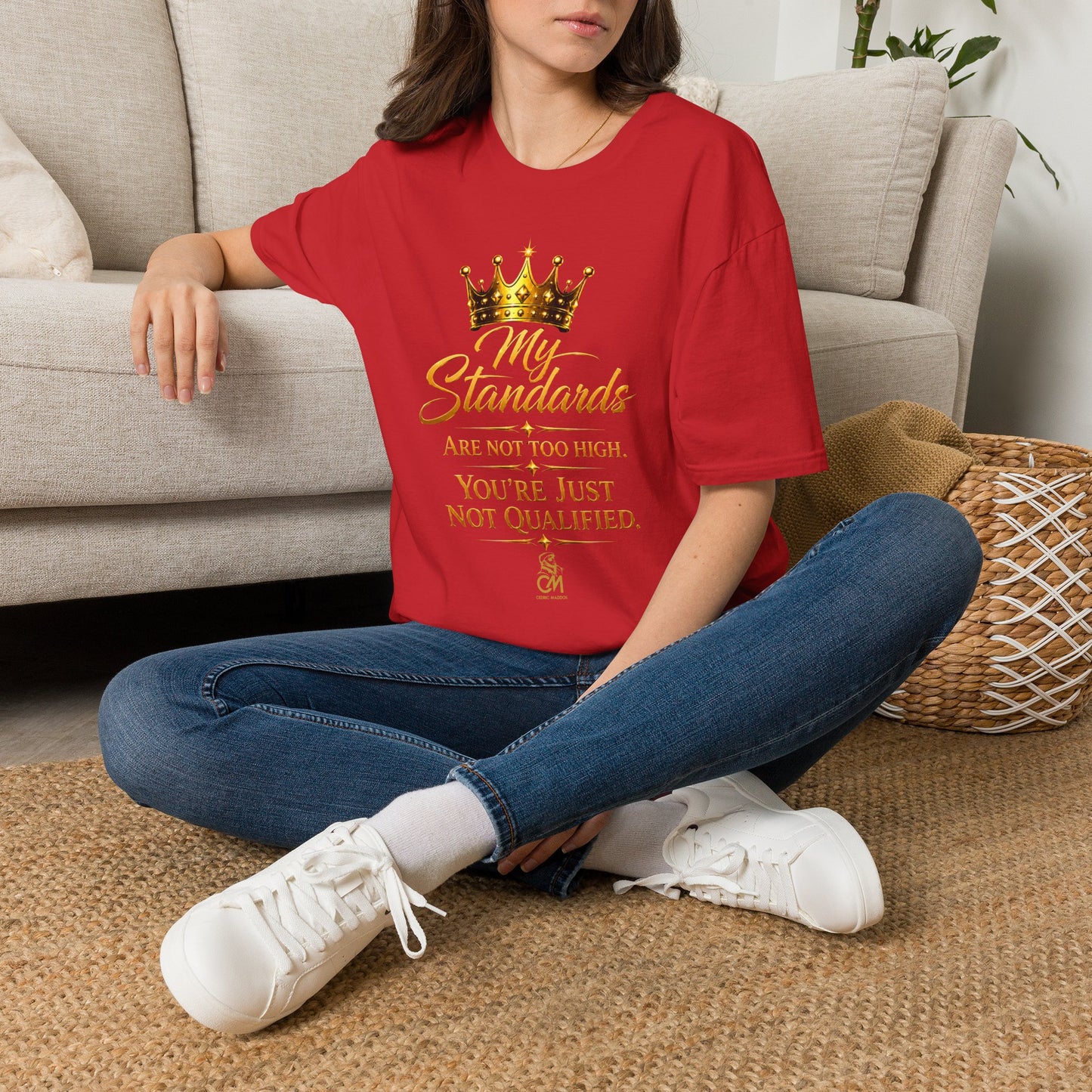 My Standards ARE NOT TOO HIGH YOU'RE JUST NOT QUALIFED.Unisex Softstyle T-Shirt