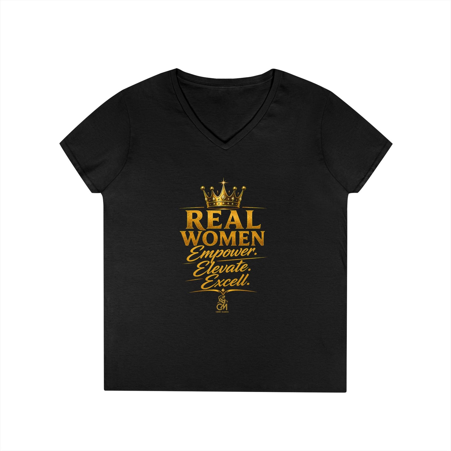 REAL WOMEN EMPOWER .ELEVATE. EXCELL. Ladies' V-Neck T-Shirt