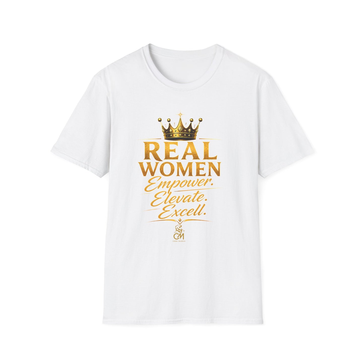 REAL WOMEN EMPOWER.ELEVATE.EXCELL. Unisex Softstyle T-Shirt