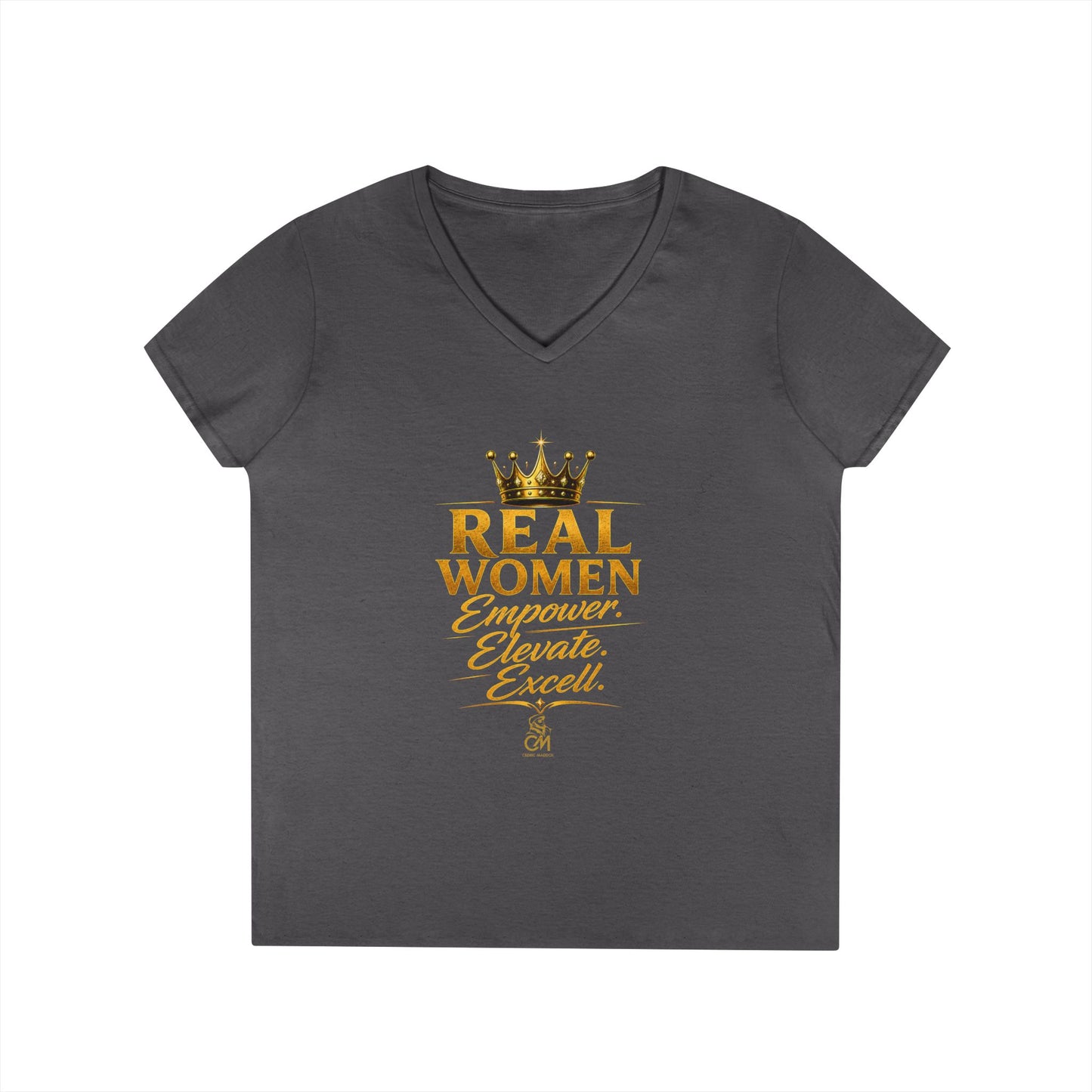 REAL WOMEN EMPOWER .ELEVATE. EXCELL. Ladies' V-Neck T-Shirt