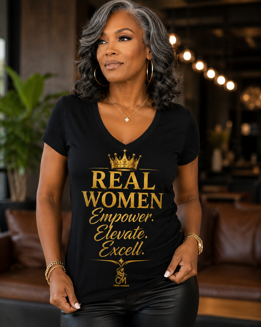 REAL WOMEN EMPOWER .ELEVATE. EXCELL. Ladies' V-Neck T-Shirt