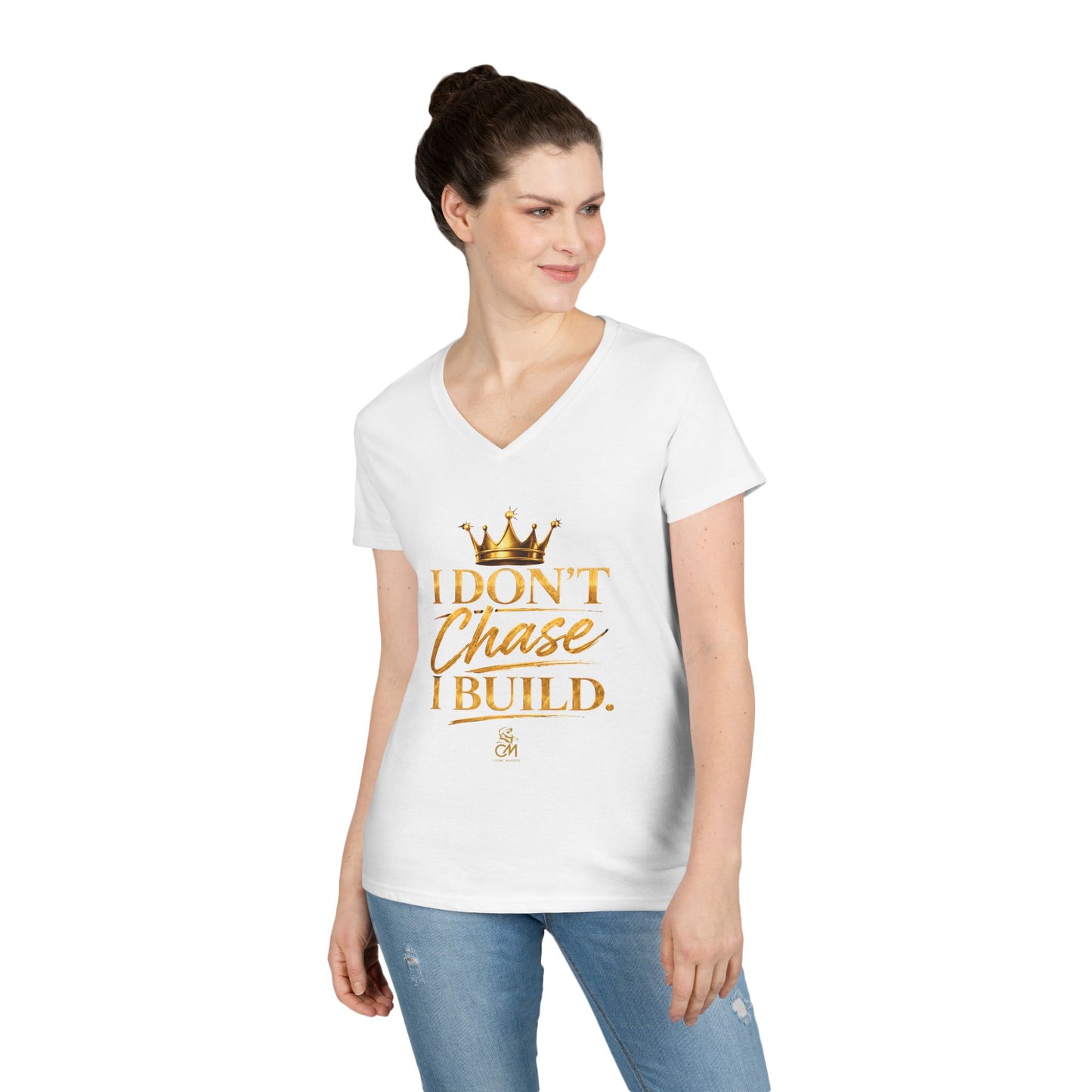 I DON'T CHASE I BUILD WOMEN'S Tee V-Neck T-Shirt