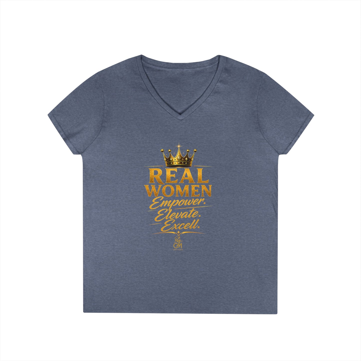 REAL WOMEN EMPOWER .ELEVATE. EXCELL. Ladies' V-Neck T-Shirt