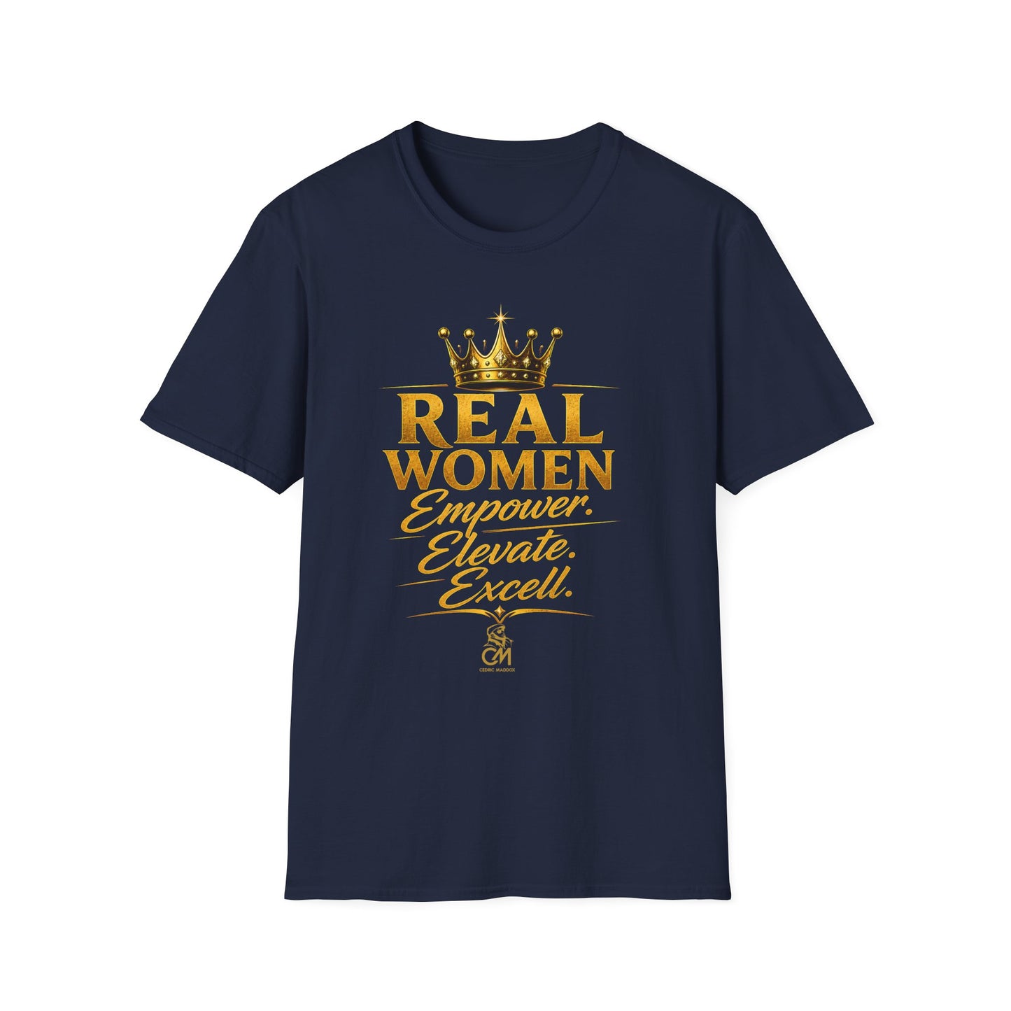 REAL WOMEN EMPOWER.ELEVATE.EXCELL. Unisex Softstyle T-Shirt