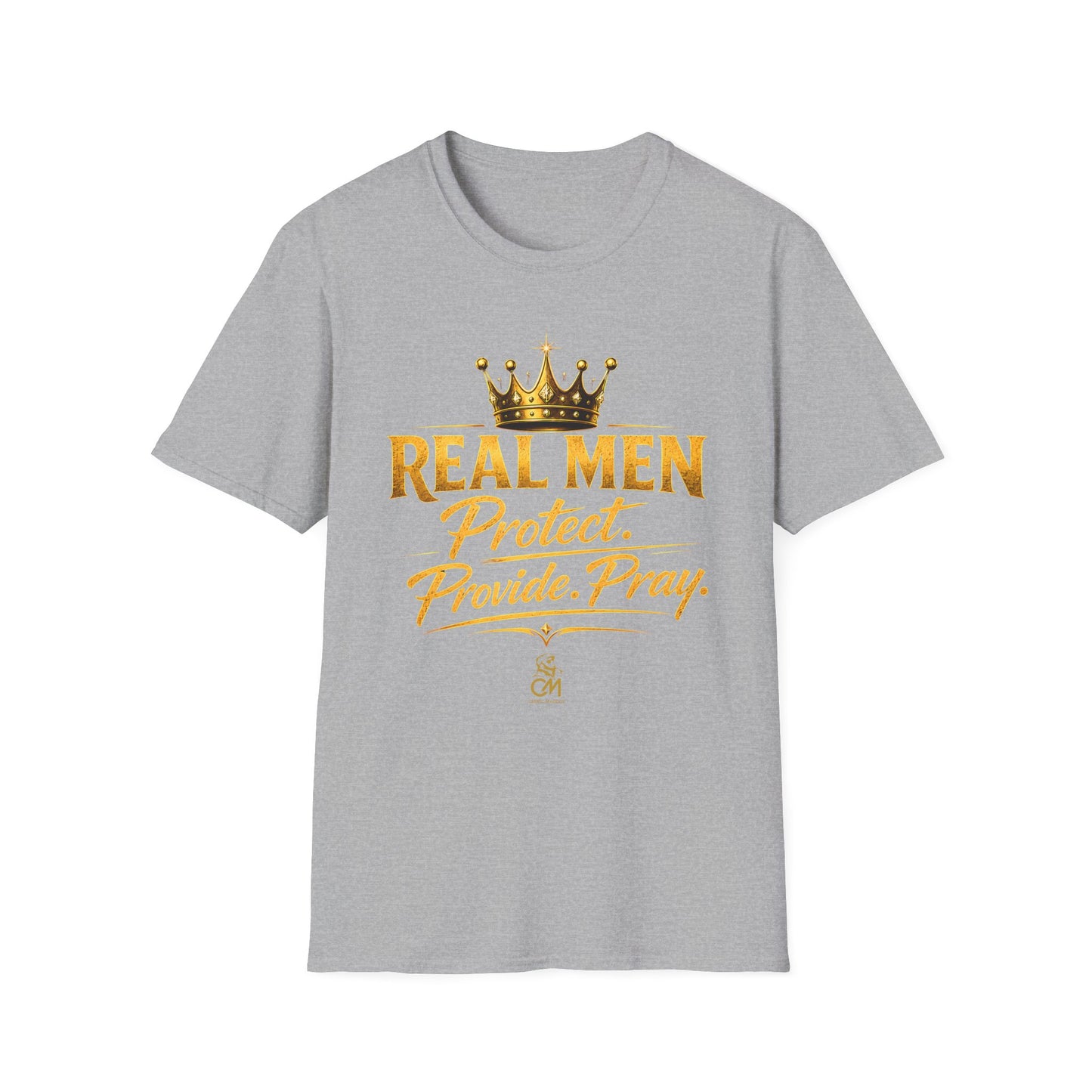 REAL MEN PROTECT PROVIDE PRAY Unisex Softstyle T-Shirt