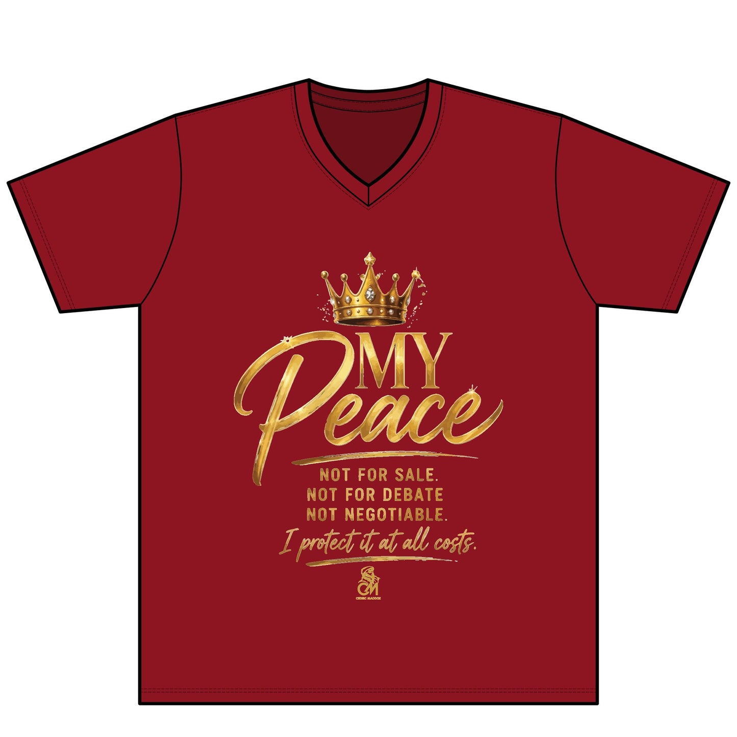 MY Peace NOT FOR SALE NOT FOR DEBATE  NOT NEGOTIABLE I PROTECTED IT AT ALL COST Tee V-Neck Uni sex