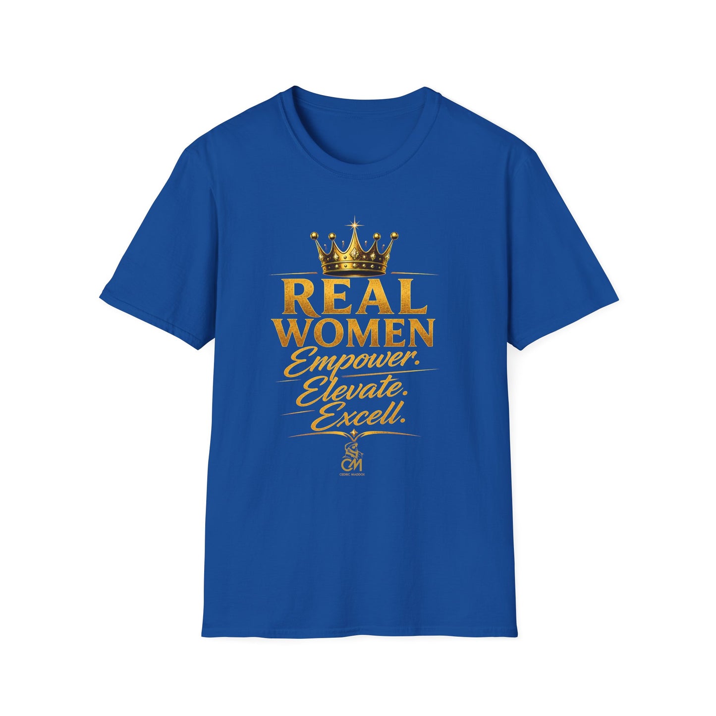 REAL WOMEN EMPOWER.ELEVATE.EXCELL. Unisex Softstyle T-Shirt