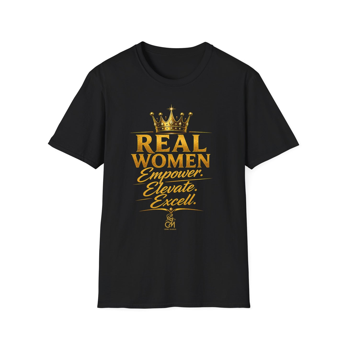 REAL WOMEN EMPOWER.ELEVATE.EXCELL. Unisex Softstyle T-Shirt