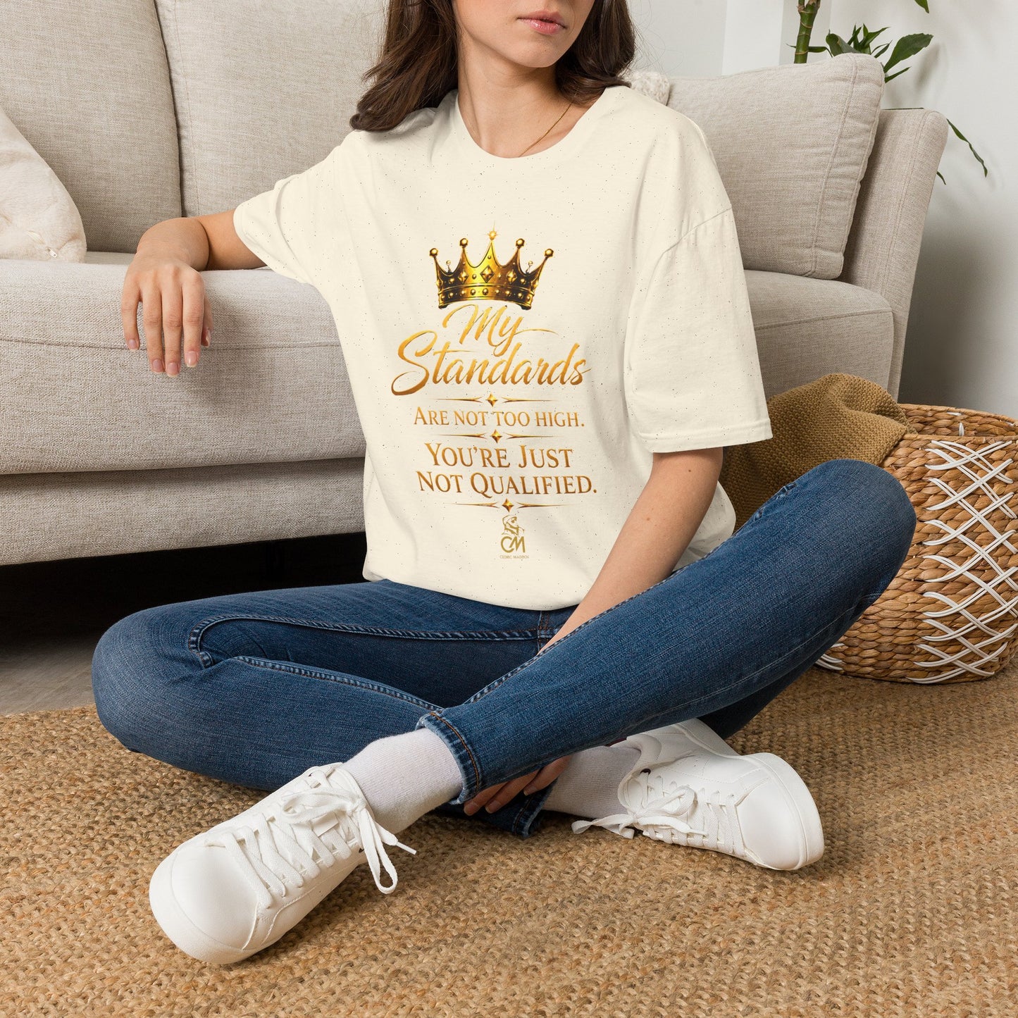 My Standards ARE NOT TOO HIGH YOU'RE JUST NOT QUALIFED.Unisex Softstyle T-Shirt