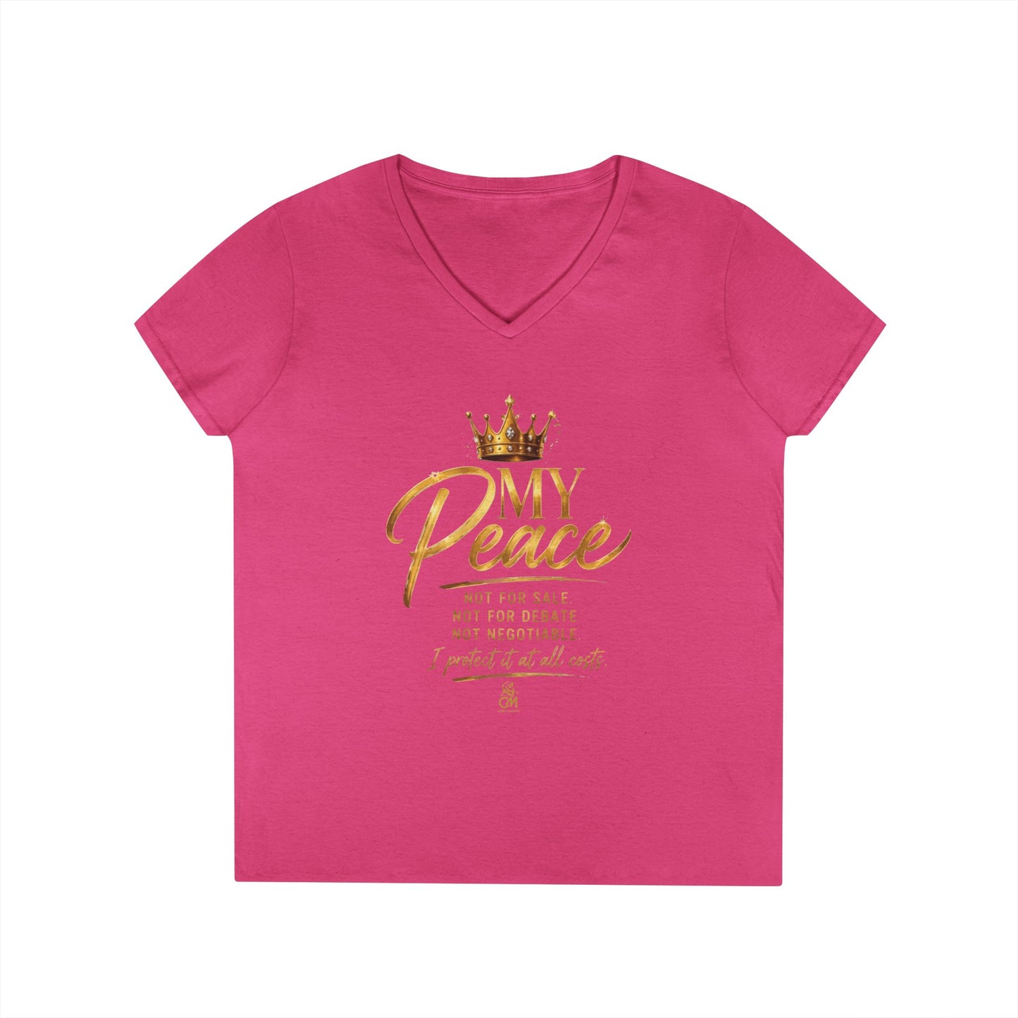 MY Peace NOT FOR SALE NOT FOR DEBATE NOT NEGOTIABLE I PROTECTED IT AT ALL COST Ladies' V-Neck T-Shirt