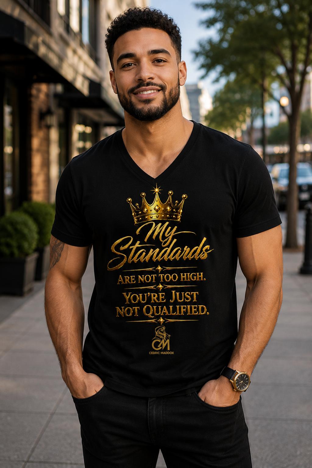 My Standards ARE NOT TOO HIGH YOU'RE JUST NOT QUALIFED. UNISEX Tee V-Neck