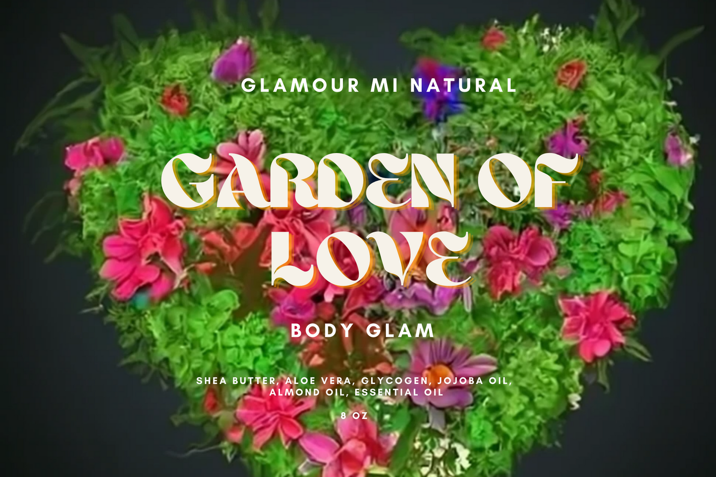Garden of Love 8oz